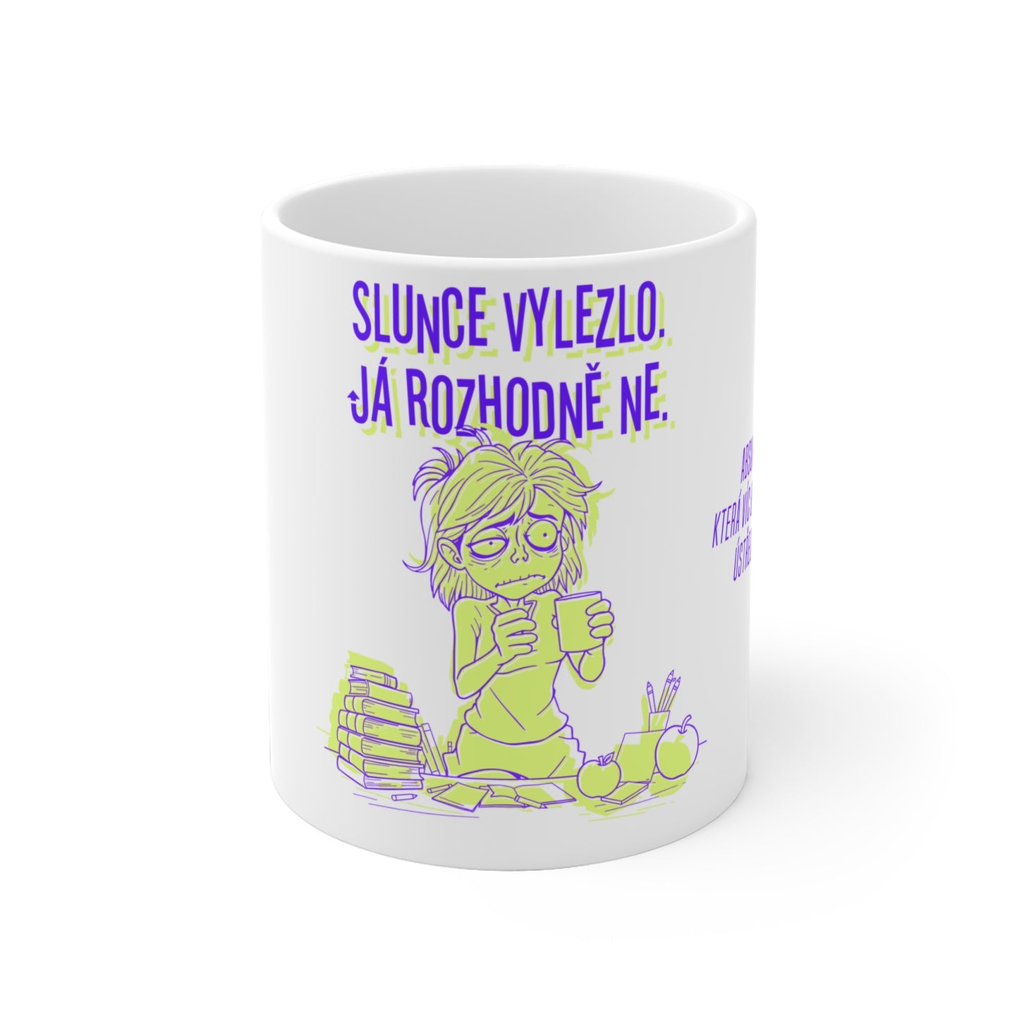 Hrneček pro učitelku - Učitelčino ráno po víkendu