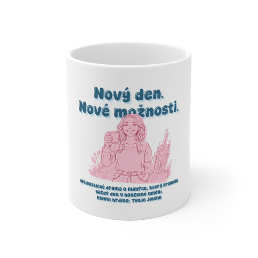 Hrneček pro malířku - Úsvit malířky - Nový den. Nové možnosti.