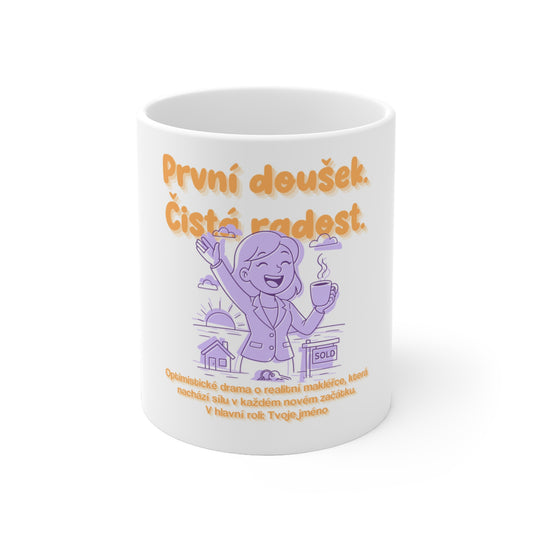 Hrneček pro realitní makléřku - První doušek. Čistá radost. Úsvit realitní makléřky