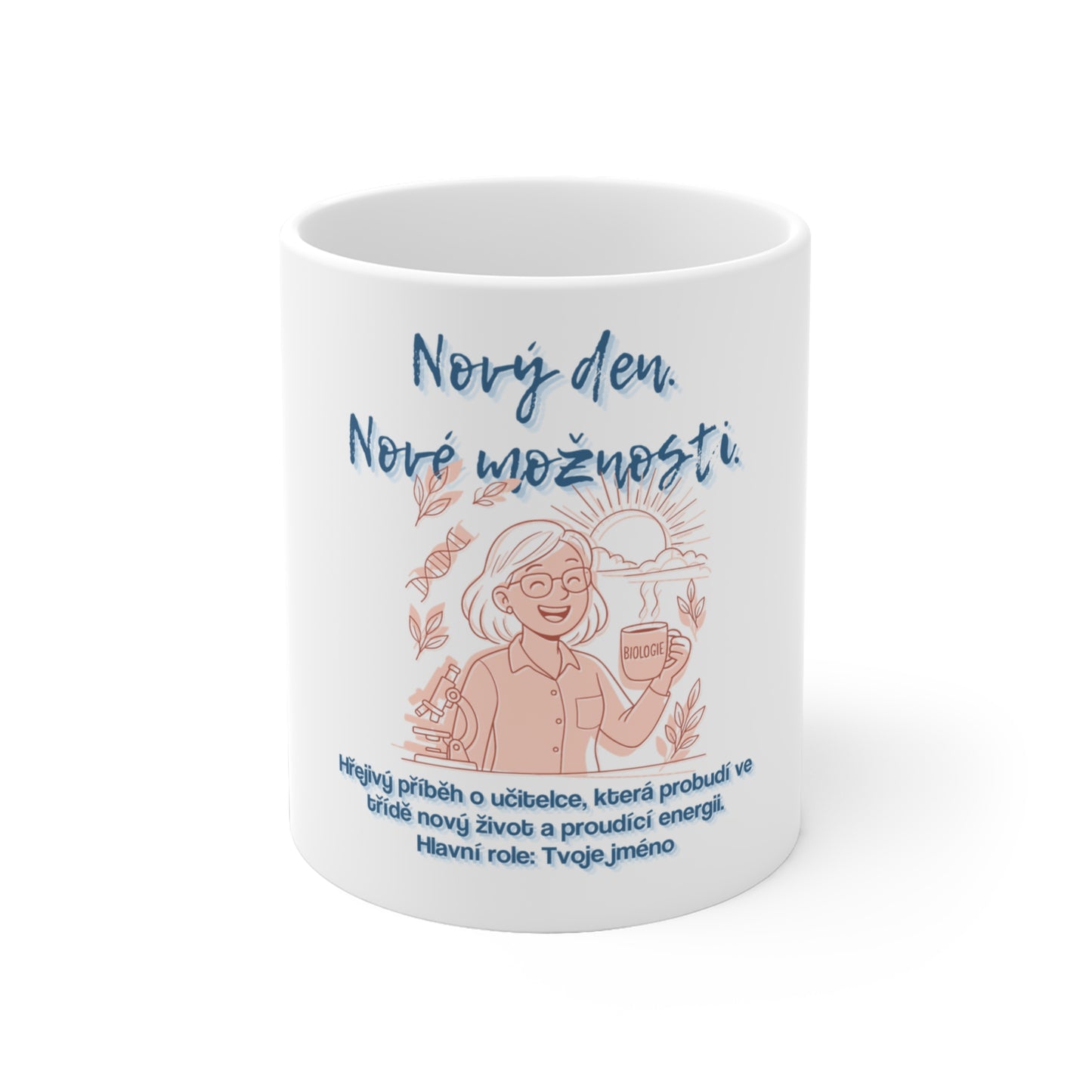 Hrneček pro učitelku biologie - Úsvit biologie: Nový den. Nové možnosti.