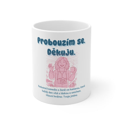 Hrnek pro kameramanku - Premiéra dobrého rána kameramanky: Probouzím se. Děkuju.