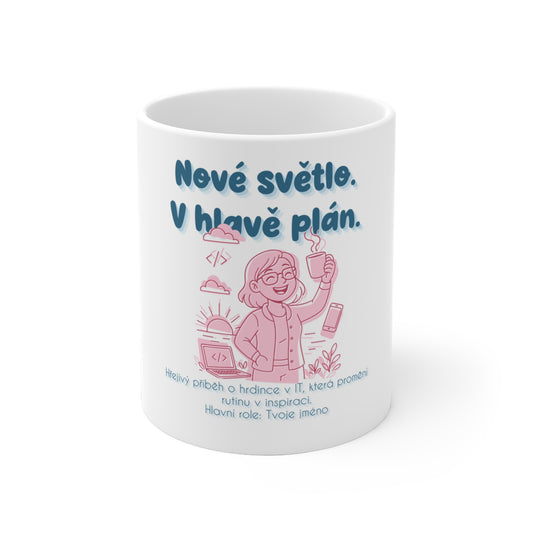 Hrneček pro IT specialistku - Premiéra nového světla IT specialistky