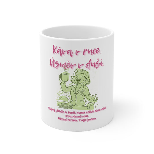 Hrnek pro úřednici sociálního odboru - Úsvit úřednice sociálního odboru: Káva v ruce. Úsměv v duši.