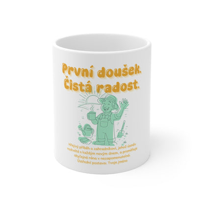 Hrneček pro zahradníka - První doušek. Čistá radost. Úsvit zahradníka.