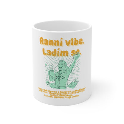 Hrnek pro trenéra - Úsvit trenéra: Ranní vibe. Ladím se.